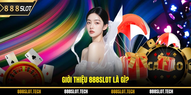 Giới thiệu 888slot là gì?