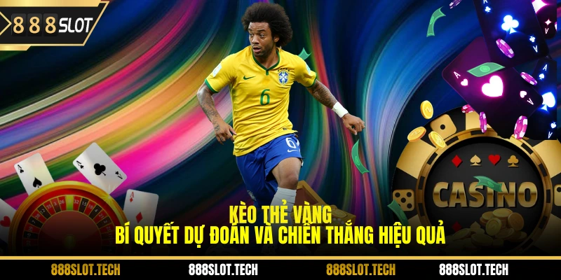 Kèo thẻ vàng