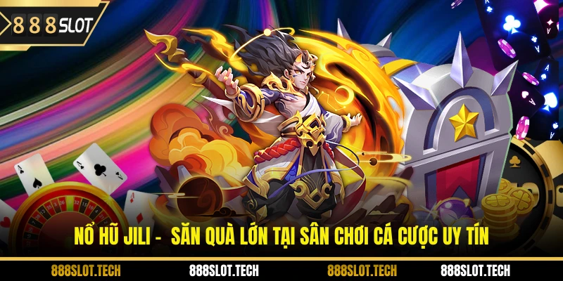 nổ hũ Jili
